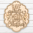Have Yourself a Merry Little Christmas Door Hanger SHINE-DH-004