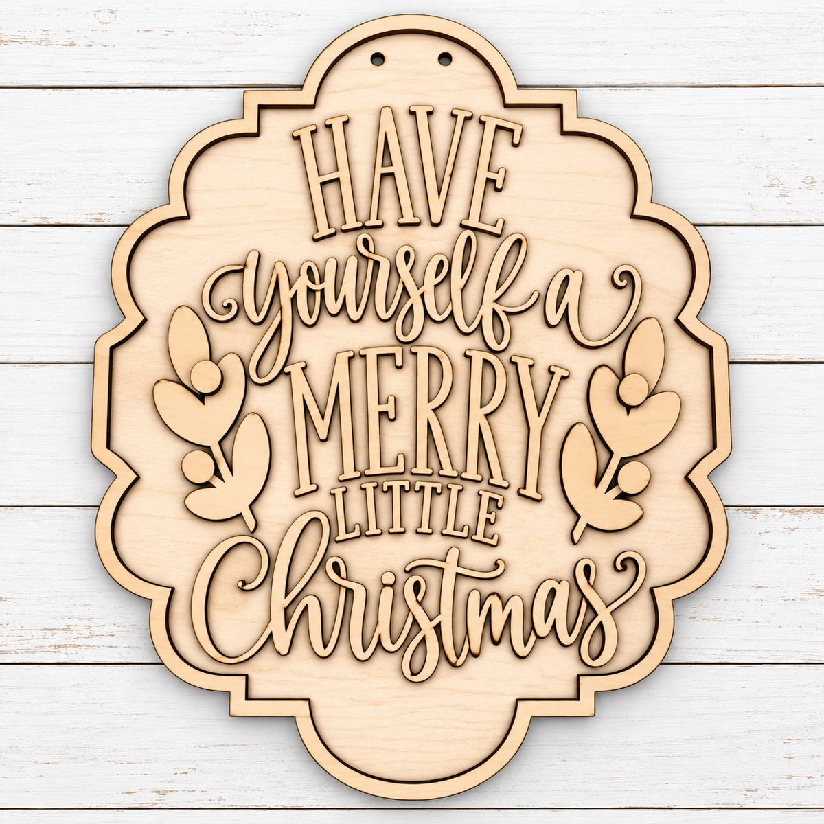 Have Yourself a Merry Little Christmas Door Hanger SHINE-DH-004