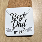 Best Dad By Par crossed golf clubs coaster with cork back, UV printed by Rise and Shine Gifts in Dothan, Alabama SHINE-CS-001