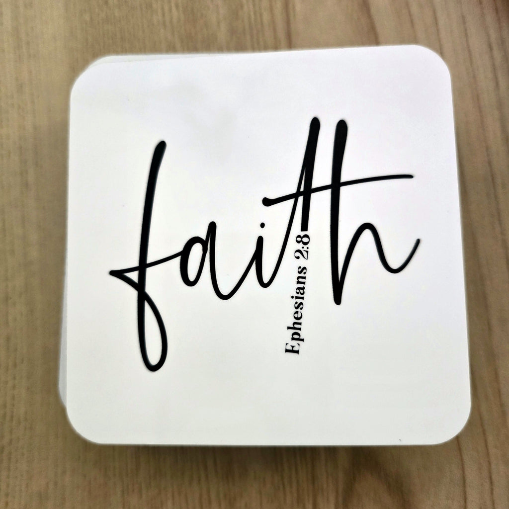 Faith Ephesians 2:8 scripture coaster, UV printed by Rise and Shine Gifts in Dothan, Alabama SHINE-CS-002