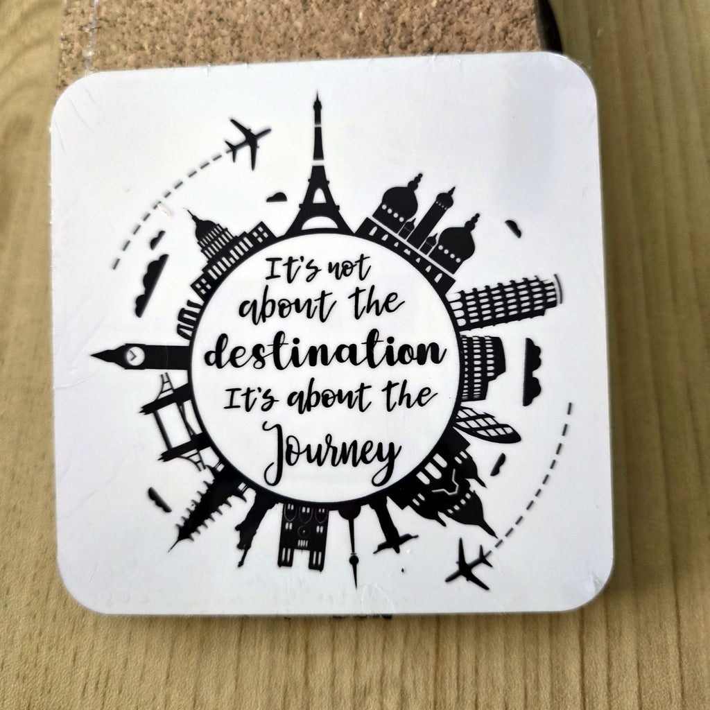It's Not About the Destination, It's About the Journey world landmarks travel coaster, UV printed by Rise and Shine Gifts in Dothan, Alabama SHINE-CS-003